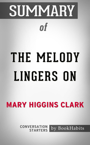 Download Summary of The Melody Lingers On by Mary Higgins Clark   Conversation Starters - BookHabits file in ePub