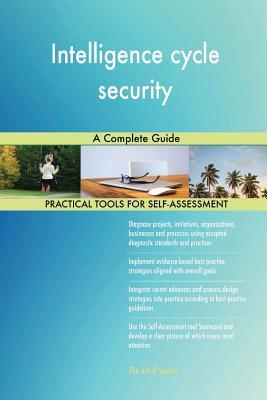 Read online Intelligence Cycle Security: A Complete Guide - Gerard Blokdyk file in ePub