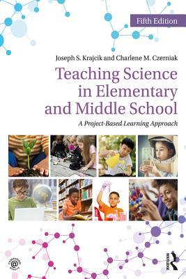 Read Teaching Science in Elementary and Middle School: A Project-Based Learning Approach - Joseph S Krajcik | PDF