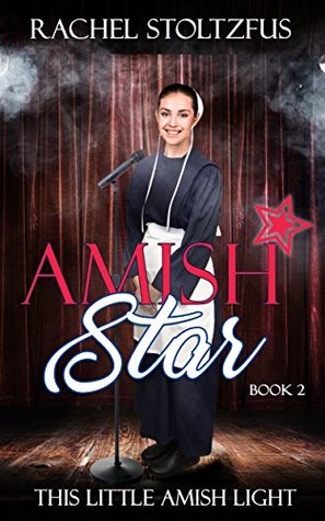 Download Amish Star - Book 2 (This Little Amish Light) - Rachel Stoltzfus file in PDF