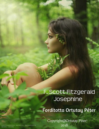 Read online F. Scott Fitzgerald Josephine Fordította Ortutay Péter - Ortutay Peter file in PDF
