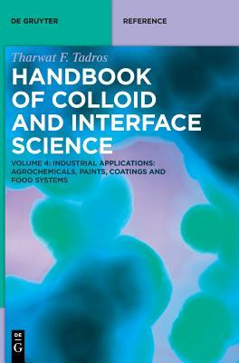 Read online Industrial Applications II: Agrochemicals, Paints, Coatings and Food Systems - Tharwat F Tadros file in ePub