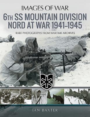 Read 6th SS Mountain Division Nord at War 1941� 1945 - Ian Baxter | ePub
