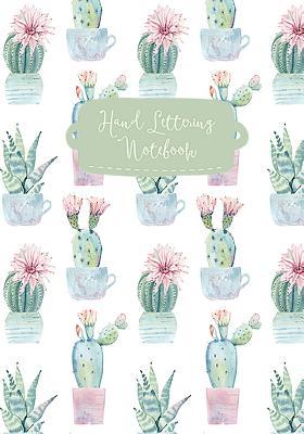 Read Hand Lettering Notebook: Succulent Cover / Practice Sheets for Hand Lettering, Calligraphy & Script / Dash & Lined Practice Pages / 100 Pages / 7x10 Inch - Bear In Mind | ePub