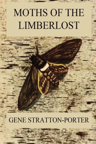 Read online Moths of the Limberlost: Fully Illustrated Edition - Gene Stratton-Porter file in PDF