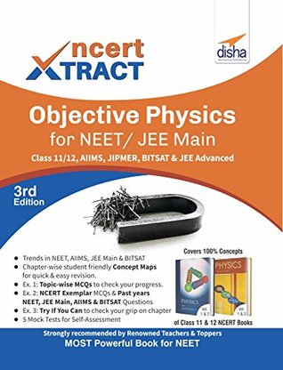 Read NCERT Xtract – Objective Physics for NEET/ JEE Main, Class 11/ 12, AIIMS, BITSAT, JIPMER, JEE Advanced - Disha Experts | PDF