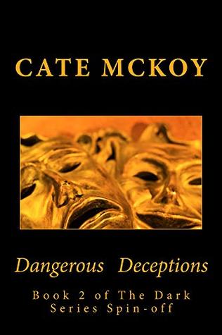 Download Dangerous Deceptions (The Dark Series Trilogy Spin-off) - Cate McKoy file in PDF