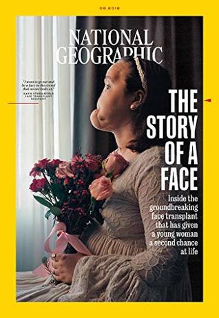 Read online National Geographic: The Story of a Face - September 2018 - National Geographic Society | ePub