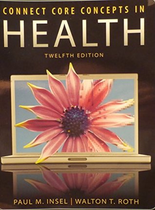 Read Connect Core Concepts in Health, 12th edition Brief, HLTH 101 Carroll Community College - Paul Insel; Walton Roth file in ePub