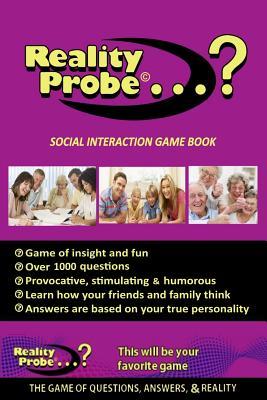 Read Reality Probe (Game Book): The Game of Questions - George Edward Dubec | PDF