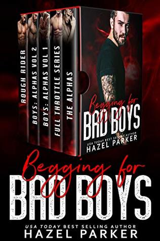 Download Begging for Bad Boys: A Bad Boy Romance Box Set - Hazel Parker file in ePub