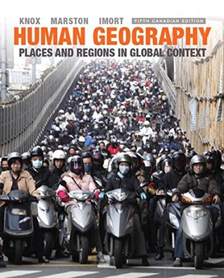 Read online Human Geography: Places and Regions in Global Context, Fifth Canadian Edition - Paul L. Knox | PDF