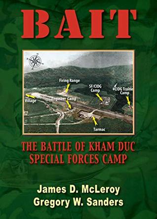 Read Bait: The Battle of Kham Duc Special Forces Camp - James D. McLeroy file in PDF