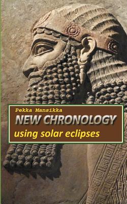 Read online New chronology using solar eclipses: Historian aputieteet - Pekka Mansikka file in ePub