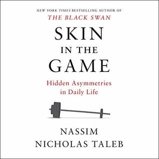 Download Skin in the Game: The Hidden Asymmetries in Daily Life - Nassim Nicholas Taleb file in PDF