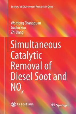 Read Simultaneous Catalytic Removal of Diesel Soot and Nox - Wenfeng Shangguan | ePub