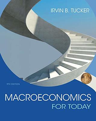Read online MindTap Economics, 1 term (6 months) Printed Access Card for Tucker's Macroeconomics for Today, 9th - Irvin B. Tucker file in PDF