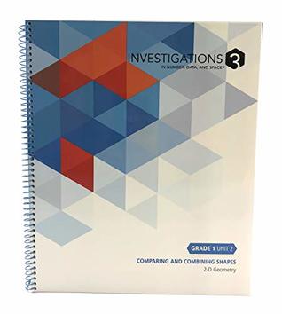 Read online Pearson investigations 3 in Pearson number, data, and space - Grade 1/Unit 2 Comparing and Combining Shapes - 2-D Geometry - investigations curriculum center | PDF