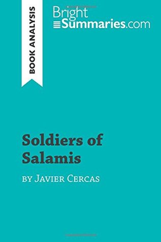 Read online Soldiers of Salamis by Javier Cercas (Book Analysis): Detailed Summary, Analysis and Reading Guide - Bright Summaries file in PDF