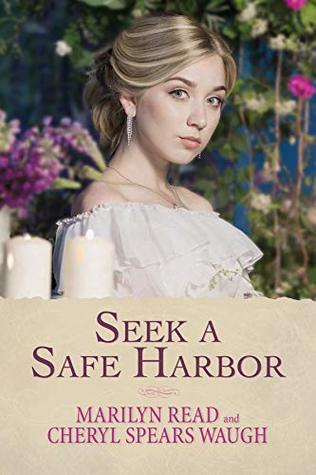 Read online Seek a Safe Harbor (Women of Monterey Book 1) - Marilyn Read | ePub