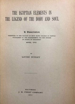 Download The Egyptian Elements in the Legend of the Body and Soul: A Dissertation - Louise Dudley | PDF