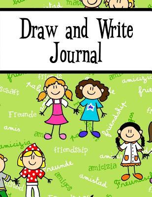 Read online Draw and Write Journal: A Creative Writing Journal for Kids - Friendship/Girls - WriteDrawDesign | ePub