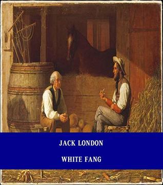 Read online White Fang [Unabridged Version & Active Table of Content] (ANNOTATED) - Jack London file in PDF