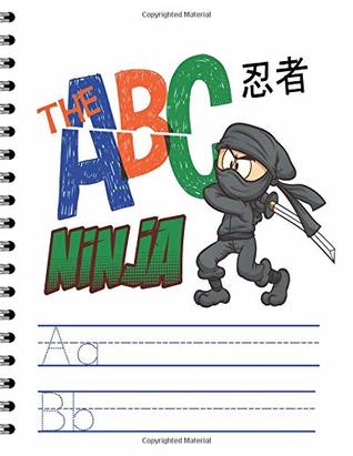 Read The ABC Ninja: Primary composition notebook hand writing practice 8.5 x 11 preschool kindergarten and first grade - Robert Cole file in ePub