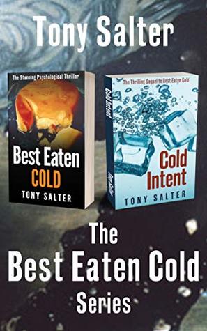 Read The Best Eaten Cold Series: Best Eaten Cold & Cold Intent - Tony Salter | PDF