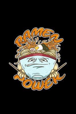 Download Ramen Power: Lined Journal - Ramen Power Funny Japanese Noodles Soup Foodie Lover Gift - Black Ruled Diary, Prayer, Gratitude, Writing, Travel, Notebook For Men Women - 6x9 120 pages - Boredkoalas Ramen Journals file in ePub