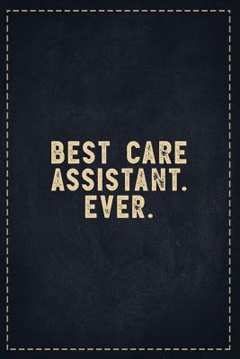 Read online The Funny Office Gag Gifts: Best Care Assistant. Ever. Composition Notebook Lightly Lined Pages Daily Journal Blank Diary Notepad 6x9 - Theofficeboss file in ePub