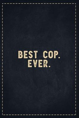 Download The Funny Office Gag Gifts: Best Cop. Ever. Composition Notebook Lightly Lined Pages Daily Journal Blank Diary Notepad 6x9 - Theofficeboss file in PDF