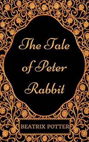 Read online The Tale of Peter Rabbit: By Beatrix Potter - Illustrated - Beatrix Potter file in PDF