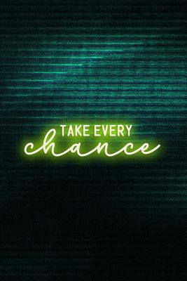 Read online Take Every Chance: Blank Lined Notebook ( Vaporwave ) Green -  file in ePub