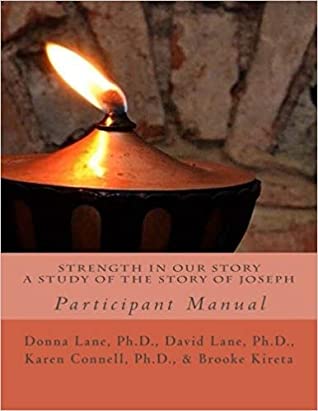 Read Strength in Our Story: A Study of the Story of Joseph: Participant Manual - Donna E. Lane file in ePub