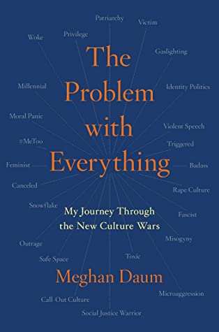 Download The Problem with Everything: My Journey Through the New Culture Wars - Meghan Daum | ePub