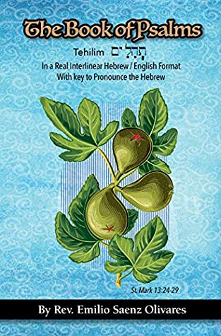 Read Book of Psalms: English/Hebrew Interlinear with Key to Pronounce the Hebrew - Rev. Emilio Saenz file in ePub
