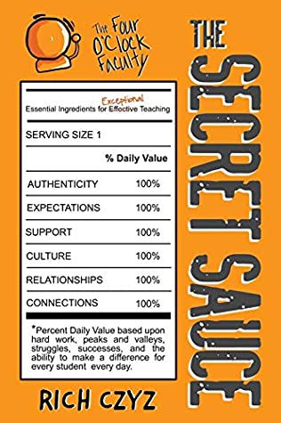 Read Online The Secret Sauce: Essential Ingredients for Exceptional Teaching - Rich Czyz file in PDF