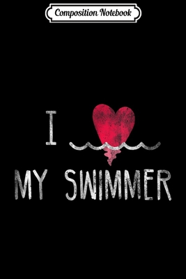 Full Download Composition Notebook: I Love My Swimmer To Moon & Back Husband Wife Premium Journal/Notebook Blank Lined Ruled 6x9 100 Pages - Kirstin Wiese file in PDF