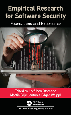 Download Empirical Research for Software Security: Foundations and Experience - Lotfi Ben Othmane | PDF